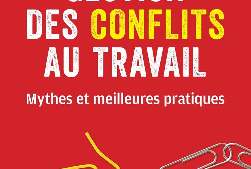 Conflits en entreprise ou conflit au travail: quelle bibliographie sur le sujet?